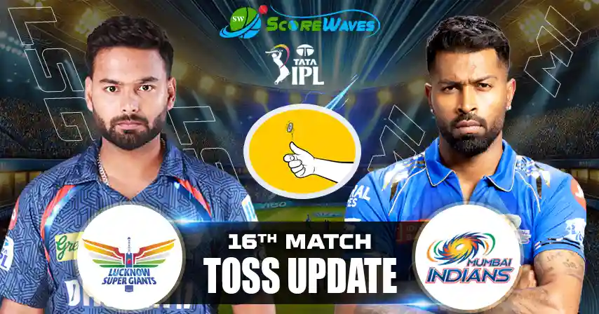 LSG vs MI – Playing 11, Toss Update & Match Prediction