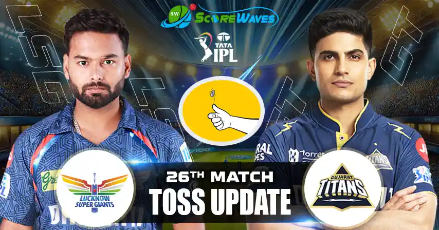 LSG vs GT – Playing 11, Toss Update & Match Prediction