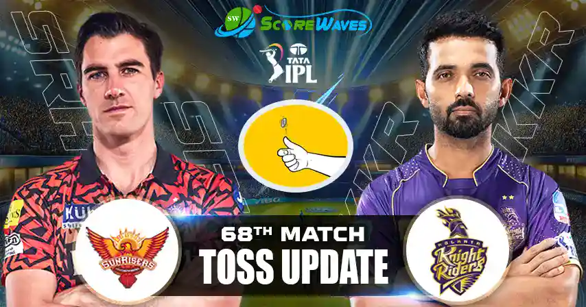SRH vs KKR – Toss Update, Match Prediction and Playing XI