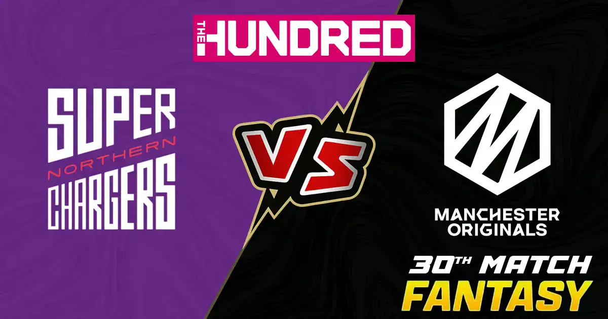 NS vs MO 30th Match of The Hundred, Match Prediction, Pitch Report, Playing XI & Injury Updates