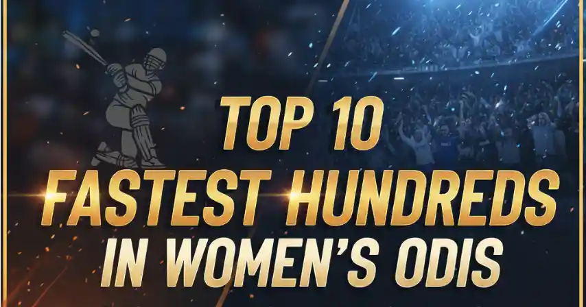 Top 10 Fastest Hundreds in Women's ODIs by Balls Faced