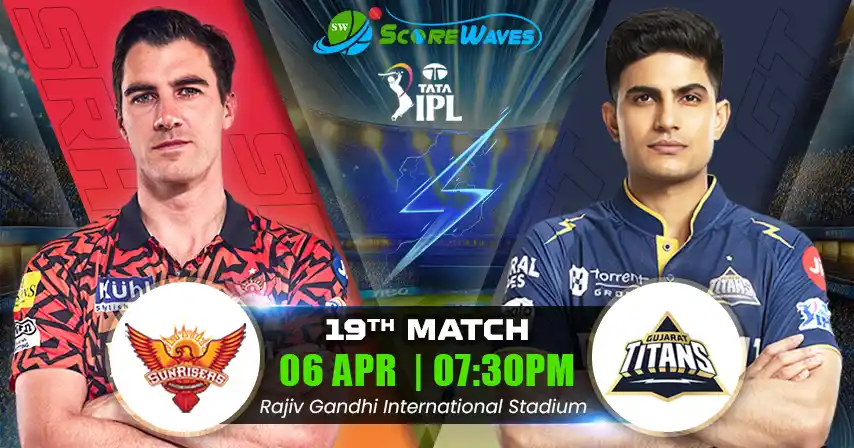 SRH vs GT Match Prediction, Fantasy Tips, Pitch Report, and Playing XI of 19th Match of IPL 2025