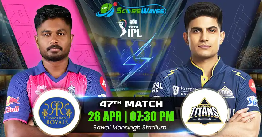 RR vs GT Match Prediction, Fantasy Cricket Tips, Pitch Report, and Playing XI of 47th Match of IPL 2025