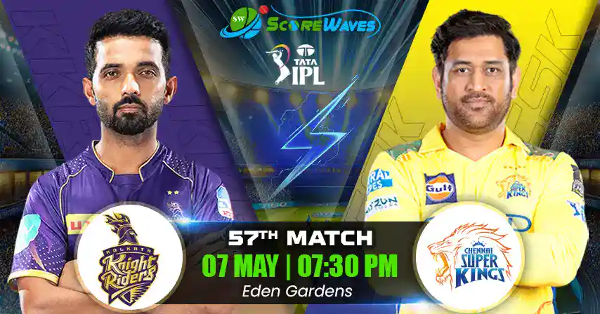KKR vs CSK Match Prediction, Fantasy Cricket Tips, Pitch Report, and Playing XI of 57th Match of IPL 2025