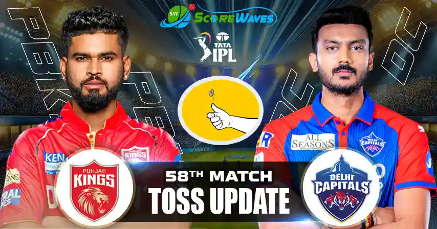 PBKS vs DC – Toss Update, Playing XI and Match Prediction