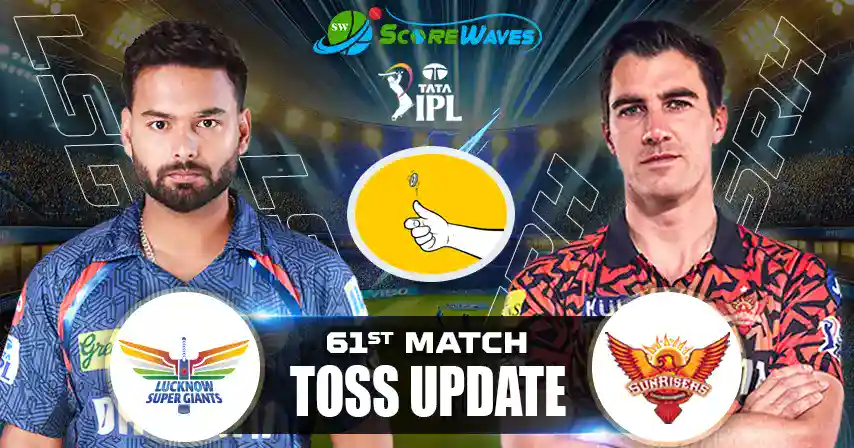 LSG vs SRH – Toss Update, Playing XI and Match Prediction