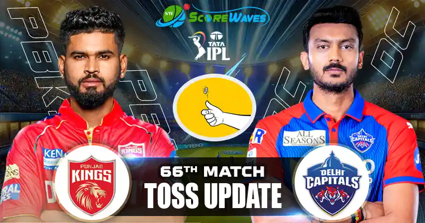 PBKS vs DC – Toss Update, Match Prediction and Playing XI