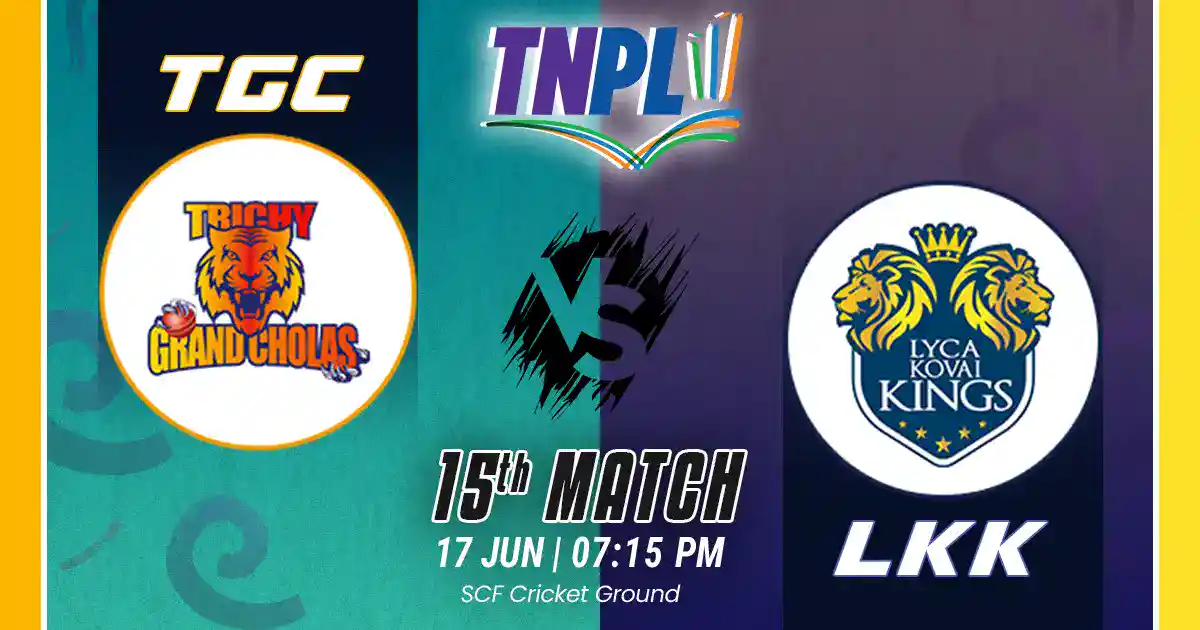 TGC vs LKK Match Prediction, Fantasy Cricket Tips, Pitch Report, and Playing XI of 15th Match of TNPL 2025