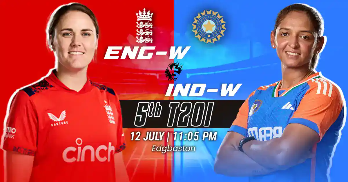 ENG W vs IND W 5th T20I Match Prediction, Fantasy Cricket Tips, Playing XI, and Pitch Report India Women Tour of England 2025