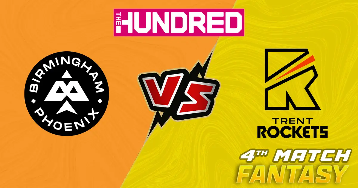 BP vs TR 4th Match of The Hundred Match Prediction, Fantasy Cricket Tips, Pitch Report, Playing XI & Injury Updates